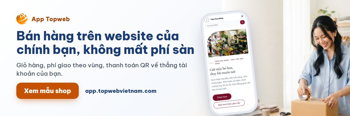 App Topweb: Muốn bán hàng trên website của chính mình?